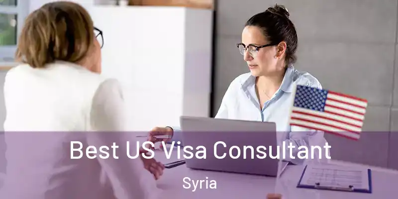  Best US Visa Consultant Syria