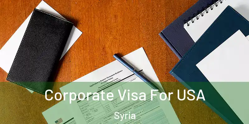  Corporate Visa For USA Syria
