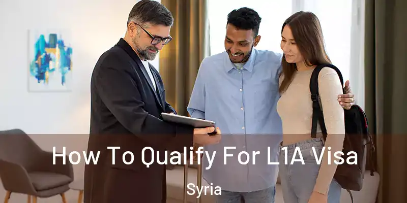  How To Qualify For L1A Visa Syria