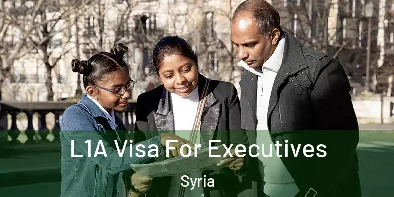  L1A Visa For Executives Syria
