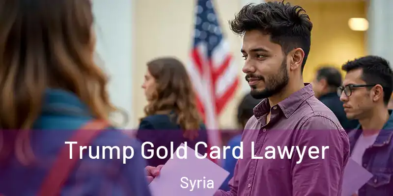  Trump Gold Card Lawyer Syria