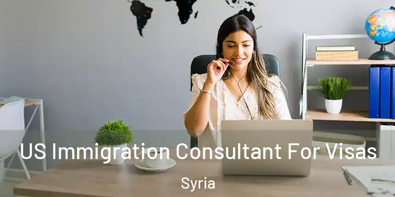  US Immigration Consultant For Visas Syria