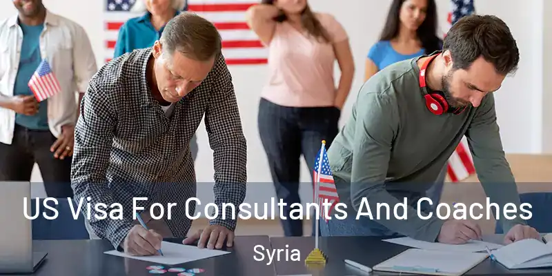  US Visa For Consultants And Coaches Syria