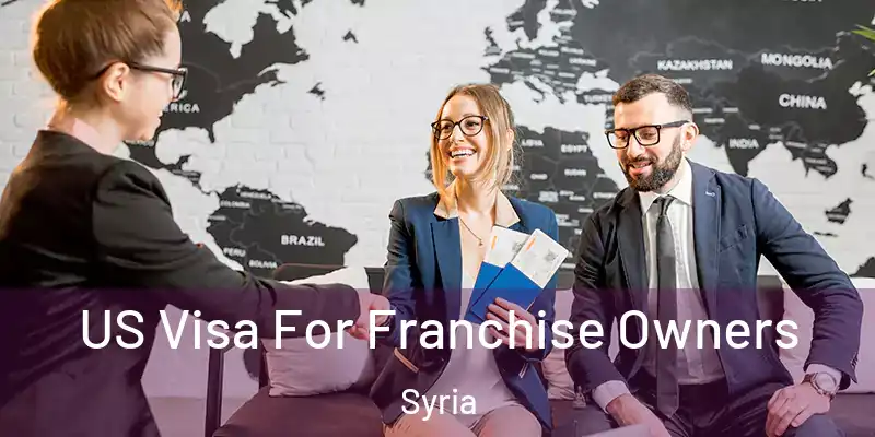  US Visa For Franchise Owners Syria
